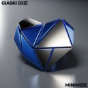 Giaski (OZ) - Minimize (Original Mix)