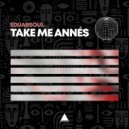 Eduarsoul - Take Me (Original Mix)