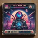 Vital - No Gal Tune