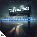 Sva The Dominator & Luster Links & Danger Shayumthetho & K-zin Isgebengu - The Last Piece (feat. Danger Shayumthetho & K-zin Isgebengu) ()