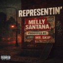 Mr. Skip & Melly Santana - Representin