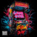Dirty Inc - Game Over ()