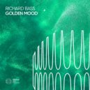 Richard Bass - Golden Mood (Original Mix)