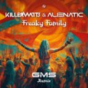 Killerwatts, Alienatic, Tristan & Avalon - Freaky Family