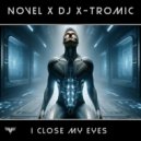 Novel & Dj X-Tromic - I Close My Eyes