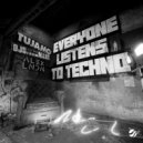 Tujamo, DJs From Mars, ALEX LNDN - Everyone Listens To Techno