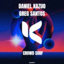 Daniel Kazuo, Greg Santos - Stigma (Original Mix)