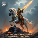 System Overload - Defeated the Devil (Original Mix)