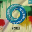 Mishell - Waiting All Night