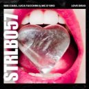 Miki Zara, Luca Facchini & MC D\'oro - Love Drug (Extended Mix)