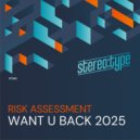 Risk Assessment - Want U Back 2025 (Kitchen Disco Mix)