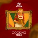 PLLEX - Cooking (Extended Mix)