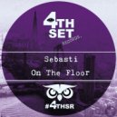 Sebasti - On The Floor