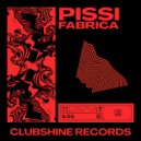 PISSI - Fabrica (Original Mix)