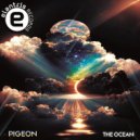 Pigeon - The Ocean (Original Mix)