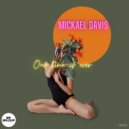 Mickael Davis - Our Time Is Over (Radio Mix)