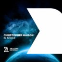 Christopher Maison - In Space (Original Mix)