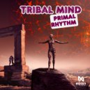 Tribal Mind - Primal Rhythm (Original Mix)