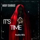 Micky Stardust - It\'s Time (Extended Mix)