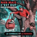 Nan mais c\'est ouf & HybridSound - Le corbeau et le renard (feat. HybridSound) ()