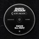 Shawn Jackson & Sofi Moon - Dance All Night ()