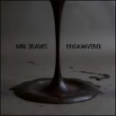 PavlikMaverick - Dark Splashes ()