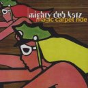 Mighty Dub Katz - Magic Carpet Ride (Funny Bubble Remix)