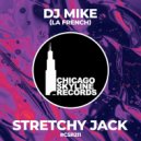DJ Mike - Stretchy Jack (Original Mix)