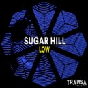 Sugar Hill - Low