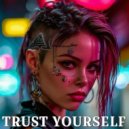 DANGELH - TRUST YOURSELF