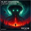 Alien Dragons - System Override (Original Mix)