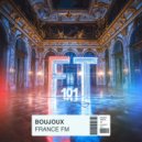 Boujoux - France FM (Original Mix)
