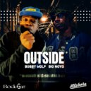 Bobby Wolf & Big Noyd - Outside (You Ready)