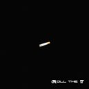 DJ SMOKYBUL & Ruby da $cary - ROLL THE T ()