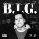 Gotta Love It - B.I.G ()