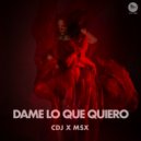 Matei Sax & CDj Cristian-Daniel - Dame Lo Que Quiero (Extended Mix)