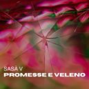 Sasà V - Promesse e veleno ()
