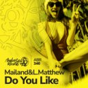 Mailand & L.Matthew - Do You Like