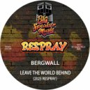 Bergwall - Leave The World Behind