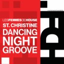 St. Christine - Dancing Night Groove ()