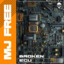 MJ Free - Broken ECU (Original Mix)