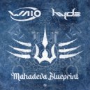 WAIO & Hyde - Mahadeva Blueprint (Original Mix)