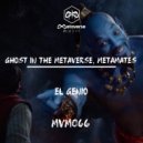 Ghost In The Metaverse, Metamates - El Genio