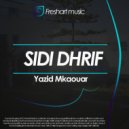 Yazid Mkaouar - Sidi Dhrif