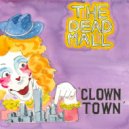 The Dead Mall - Clown Town ()