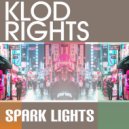 Klod Rights - Spark Lights (Dub Version)