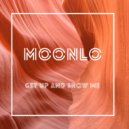 Moonlo - Get Up And Show Me (Original Radio Edit)