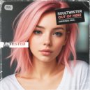 Soultwister - Out of here