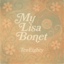 TenEighty - My Lisa Bonet ()