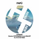 PAPÜ & Devarra - Splinter in your Mind (Original Mix)